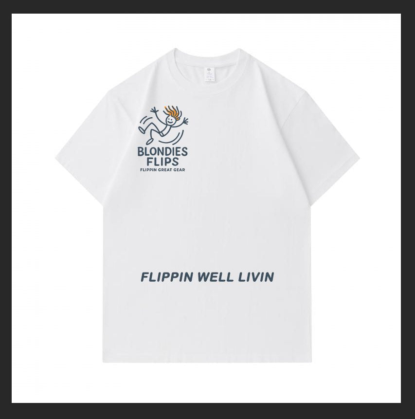 Mens and womens Blondies Flips quality cotton T Shirts. - Blondies Flips Gear and Clothing